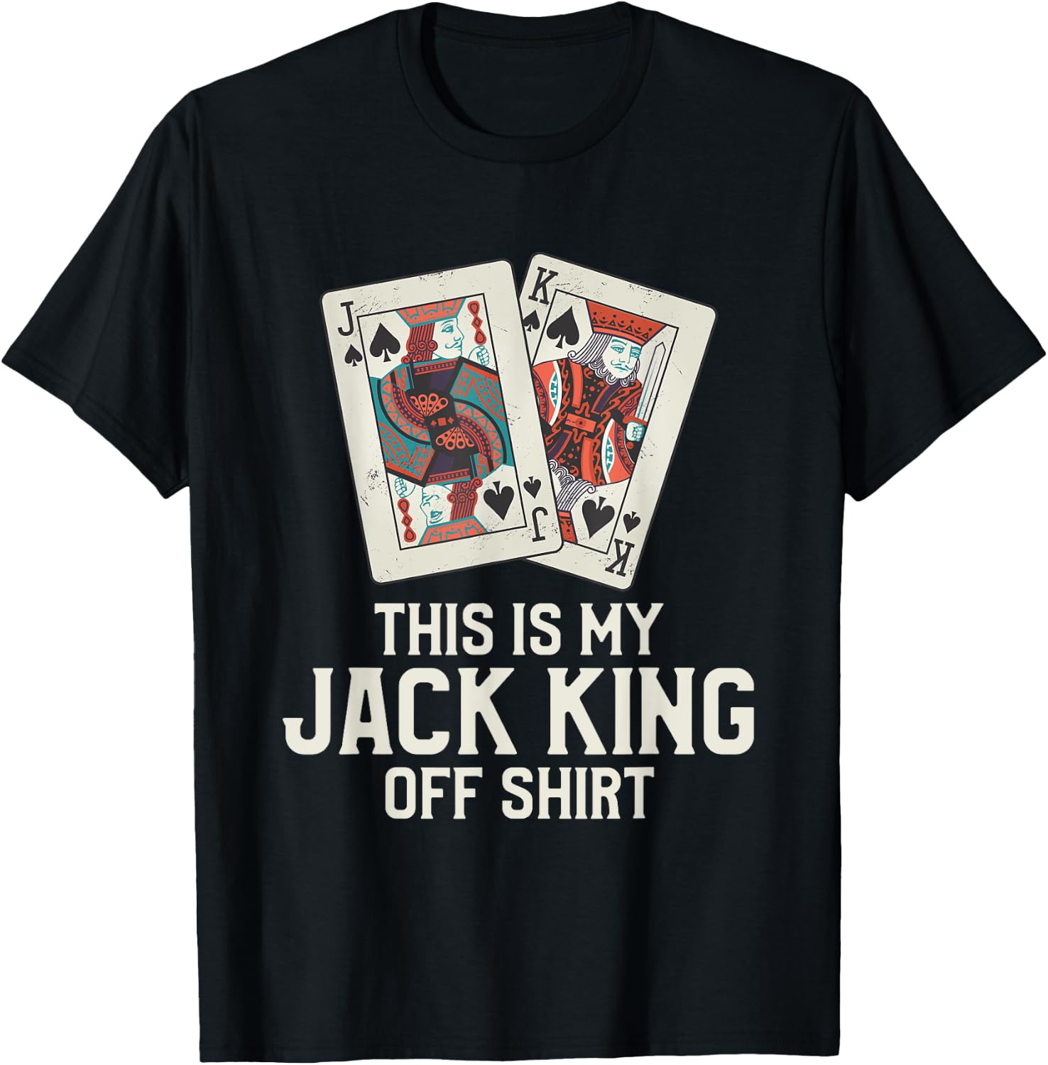 This Is My Jack King Off Shirt Funny Poker Casino Player T-Shirt - T-Shirt | Black