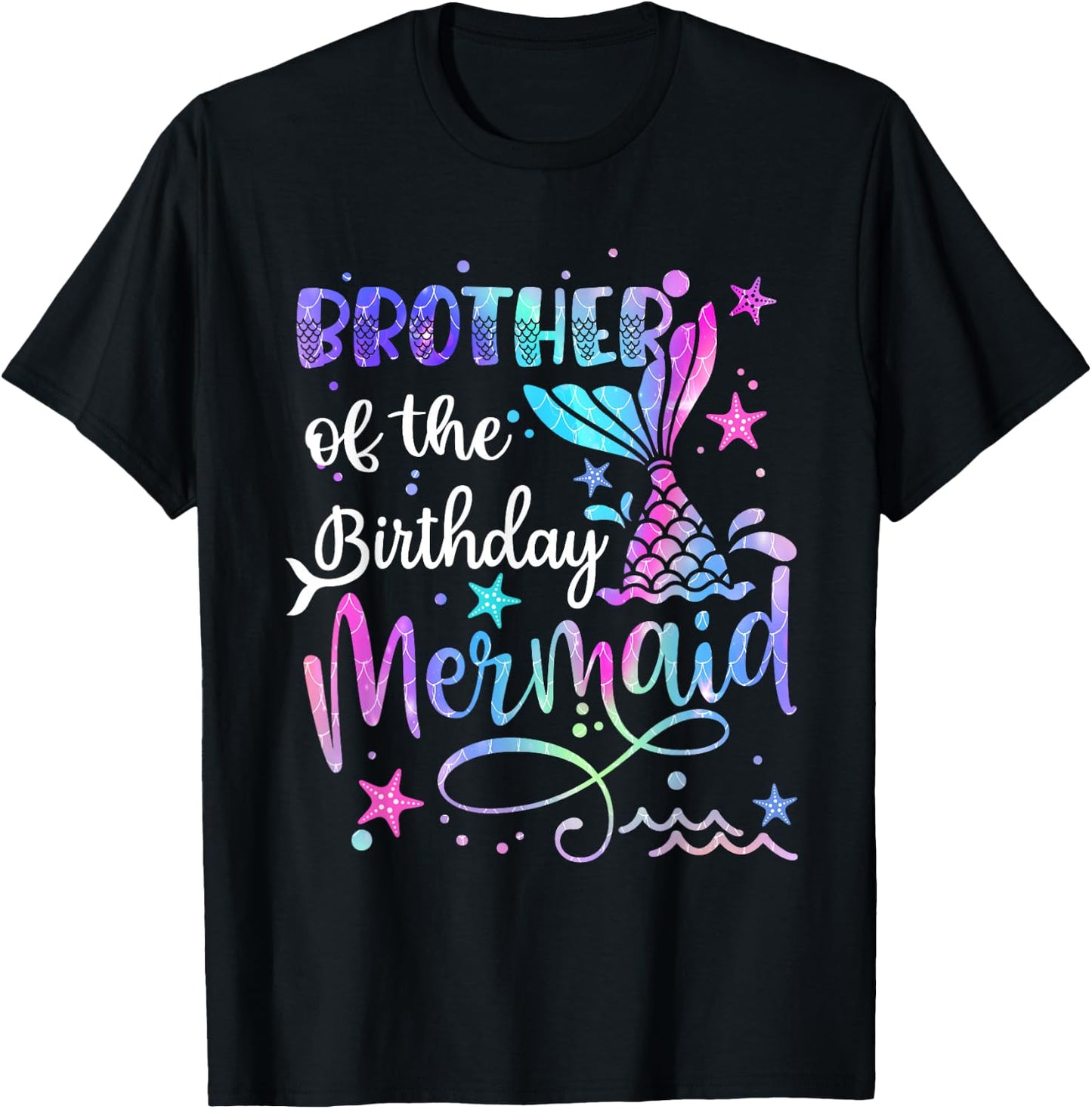 Brother Of The Birthday Mermaid Matching Family Father's Day T-Shirt - T-Shirt | Black