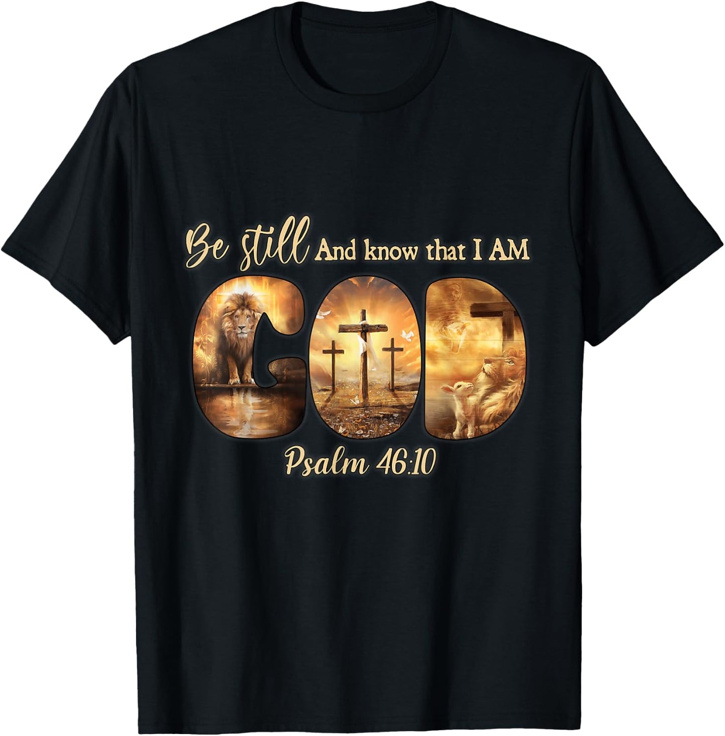 Lion God Christian Be Still And Know That I Am God T-Shirt - T-Shirt | Black