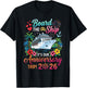 Board The Ship It's Our Anniversary Trip 2026 Couples Cruise T-Shirt - T-Shirt | Black