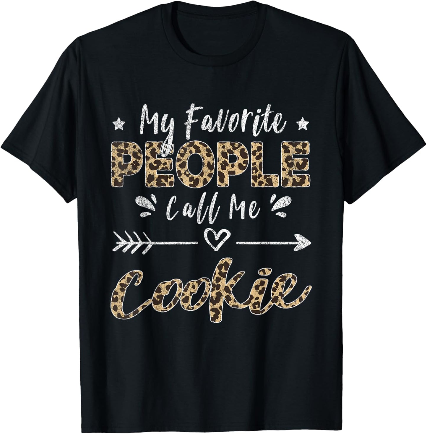 My Favorite People Call Me Cookie Leopard T-Shirt - T-Shirt | Black