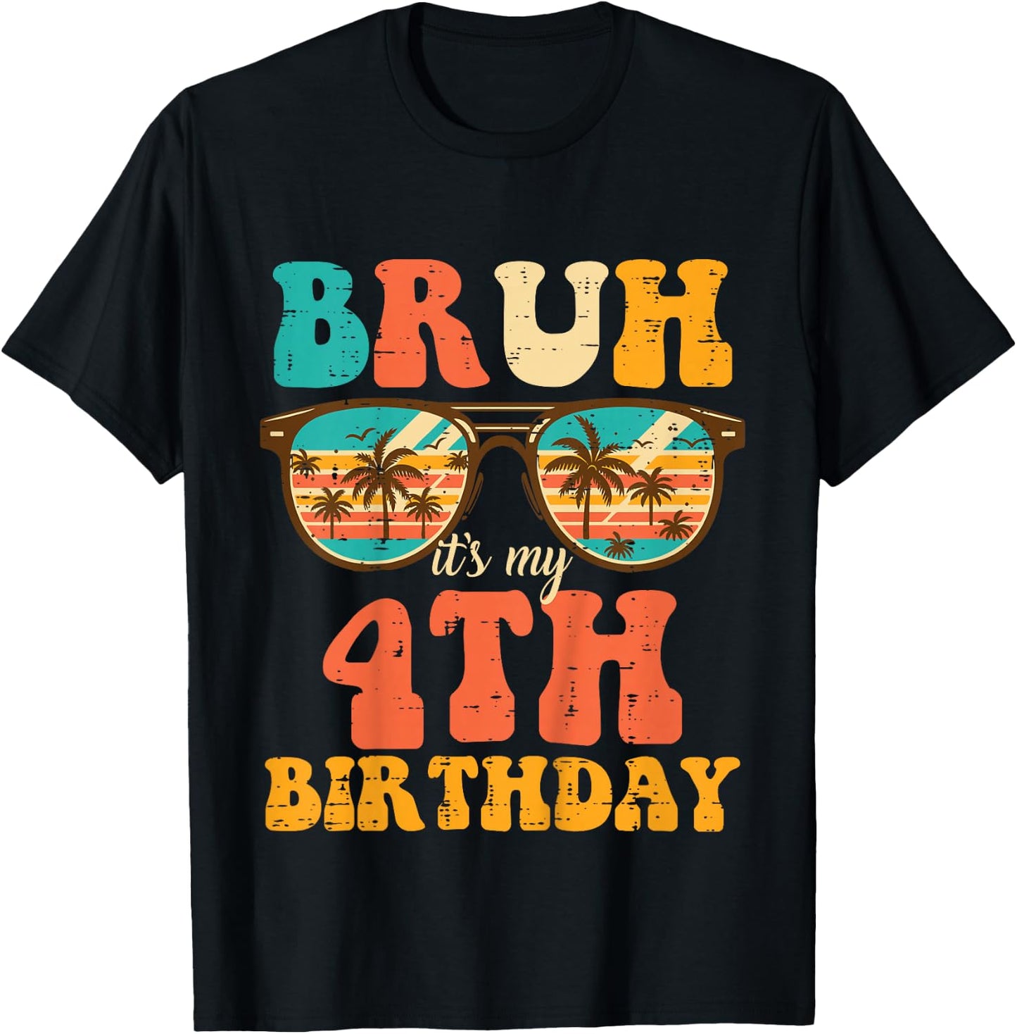 Kids Bruh My 4th Birthday Beach Sunglasses 4 Bday Boys Girls Kids T-Shirt - T-Shirt | Black