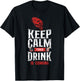 Bartender Mixologist Keep Calm Your Drink Is Coming T-Shirt - T-Shirt | Black