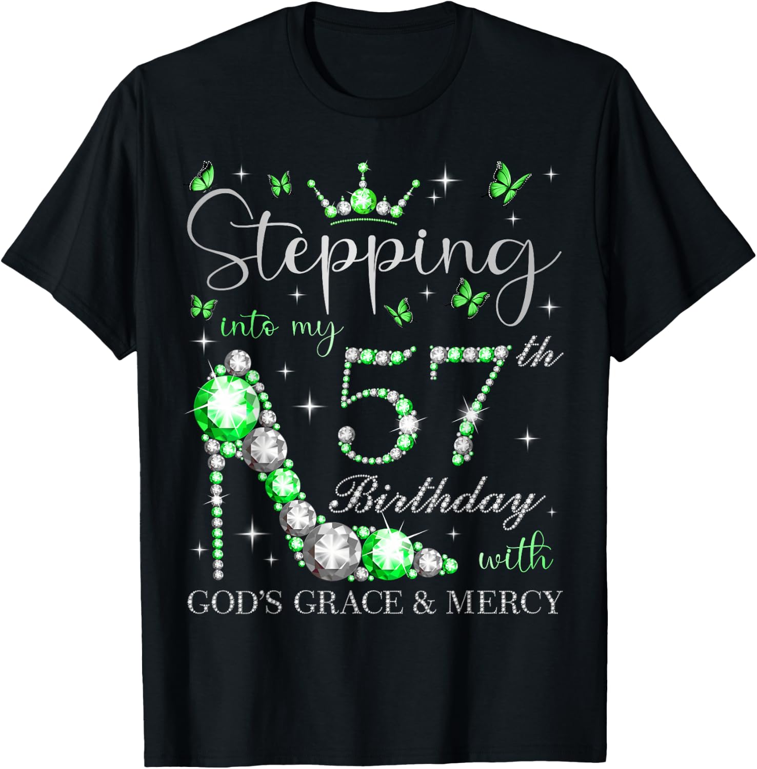 Stepping Into My 57th Birthday With God's Grace & Mercy T-Shirt - T-Shirt | Black