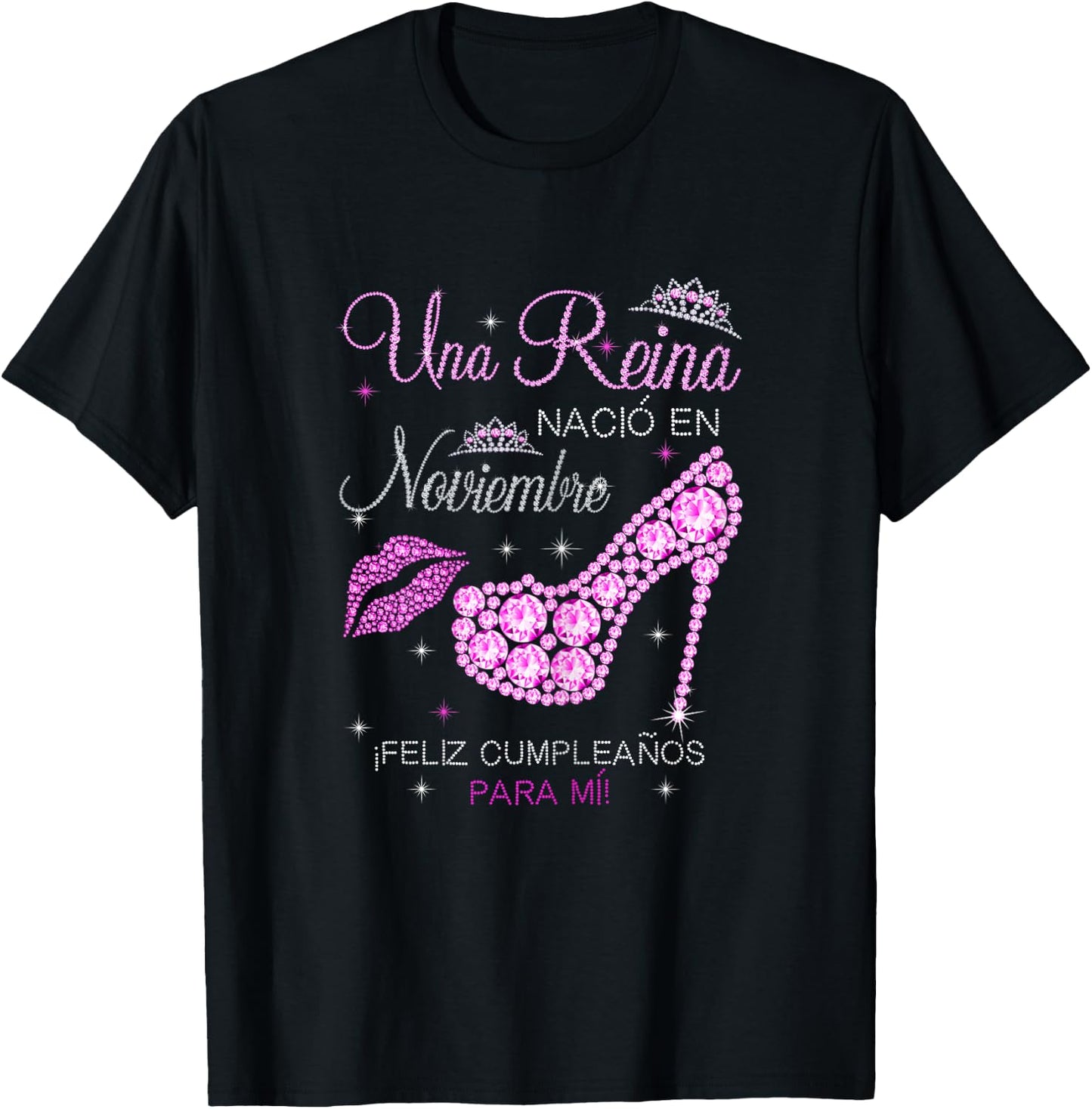 Una Reina Nacio En Noviembre Feliz Cumpleaños Para Mi T-Shirt - T-Shirt | Black