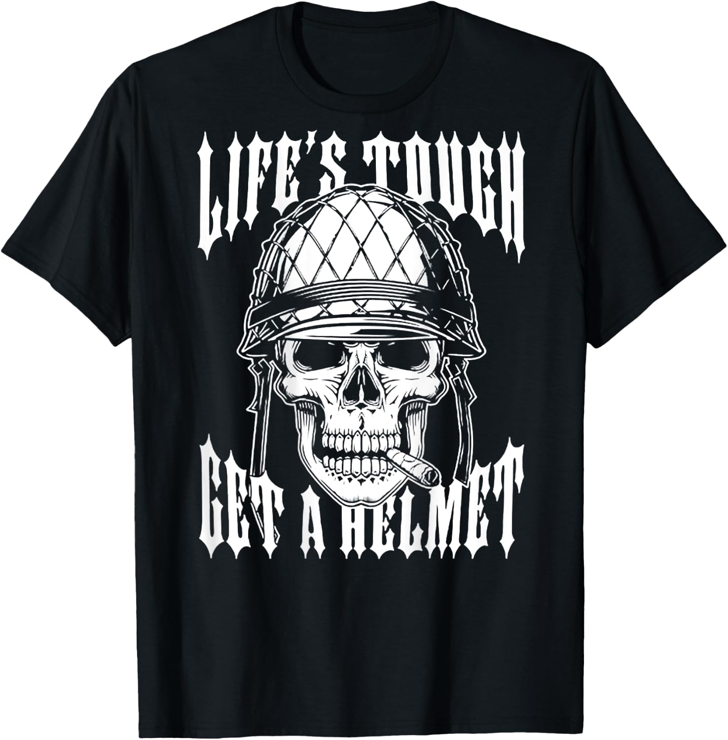 Life's Tough Get A Helmet Skull (on back) T-Shirt - T-Shirt | Black