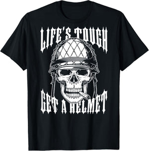 Life's Tough Get A Helmet Skull (on back) T-Shirt - T-Shirt | Black