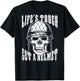 Life's Tough Get A Helmet Skull (on back) T-Shirt - T-Shirt | Black