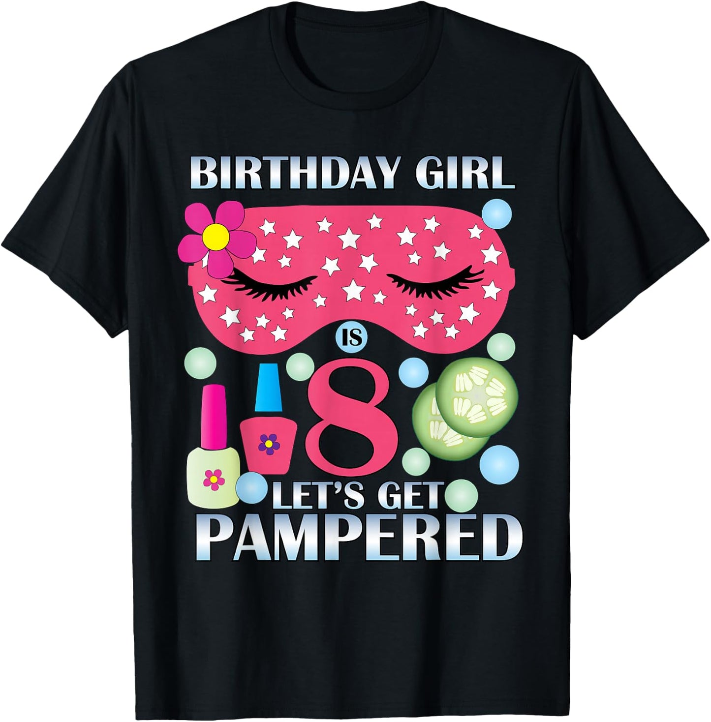 Spa Birthday Party Themed Birthday Girls Age 8 T-Shirt - T-Shirt | Black