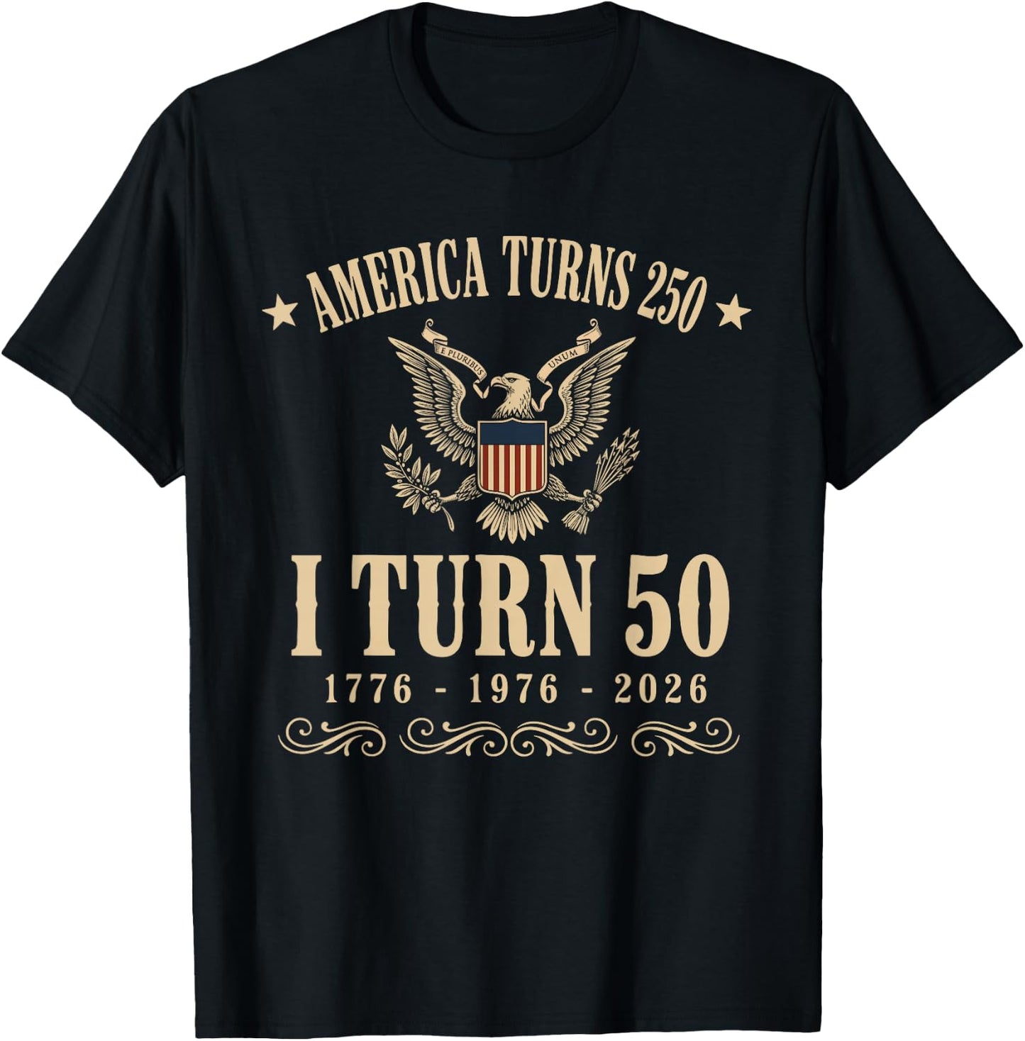Funny America Turns 250 I Turn 50 1976 2026 50th Birthday T-Shirt - T-Shirt | Black