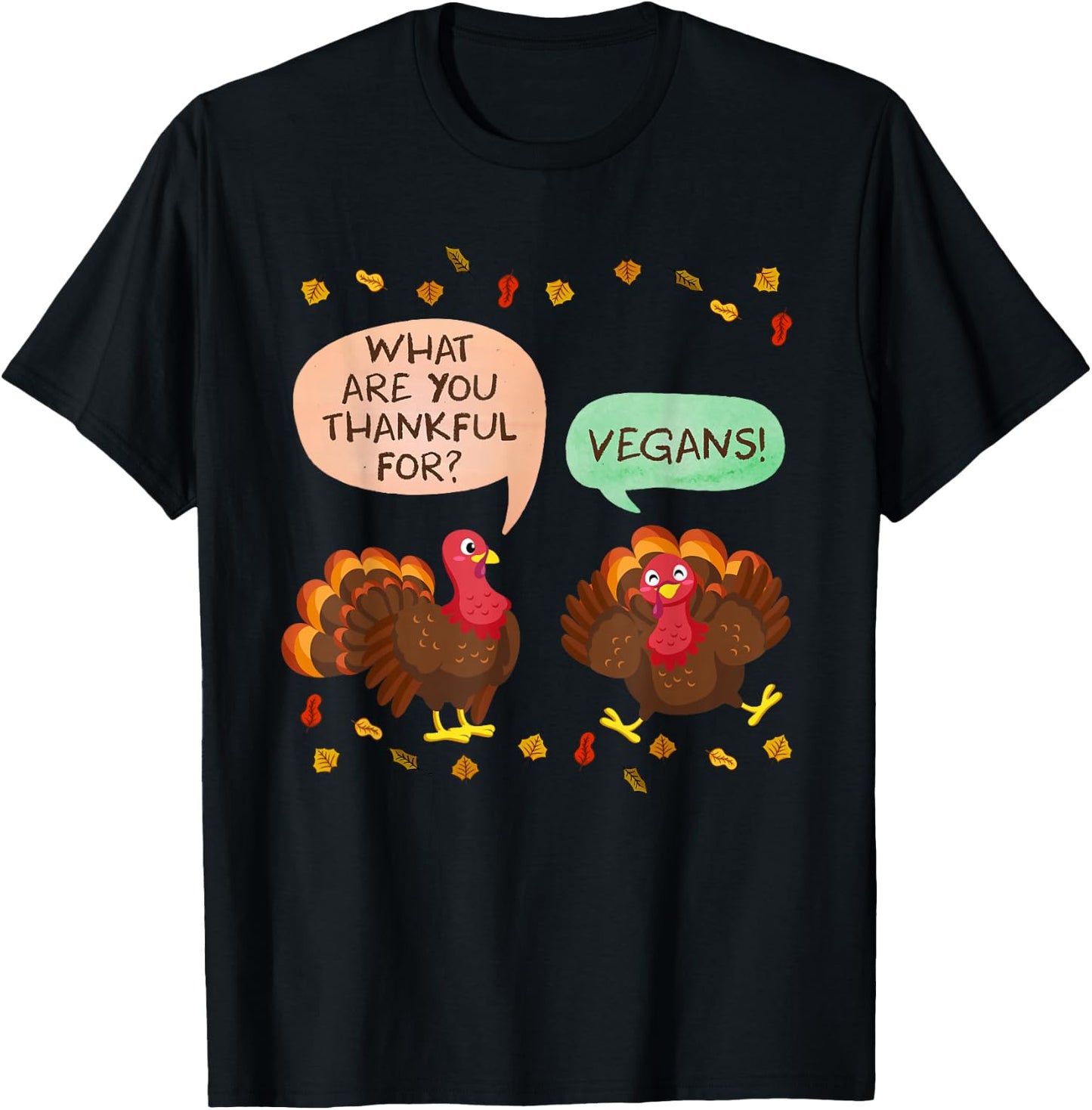 Thanksgiving Vegan Turkeys Thankful for Vegans Vegans T-Shirt - T-Shirt | Black
