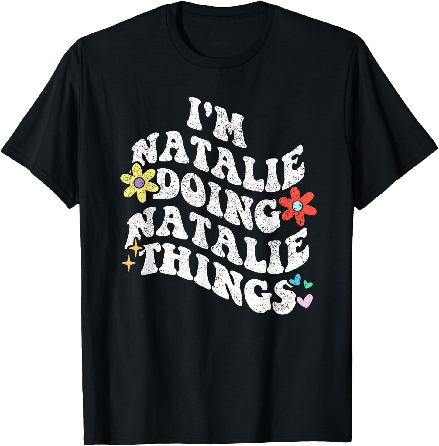 Retro Groovy Im NATALIE Doing NATALIE Things Funny Mother's T-Shirt - T-Shirt | Black
