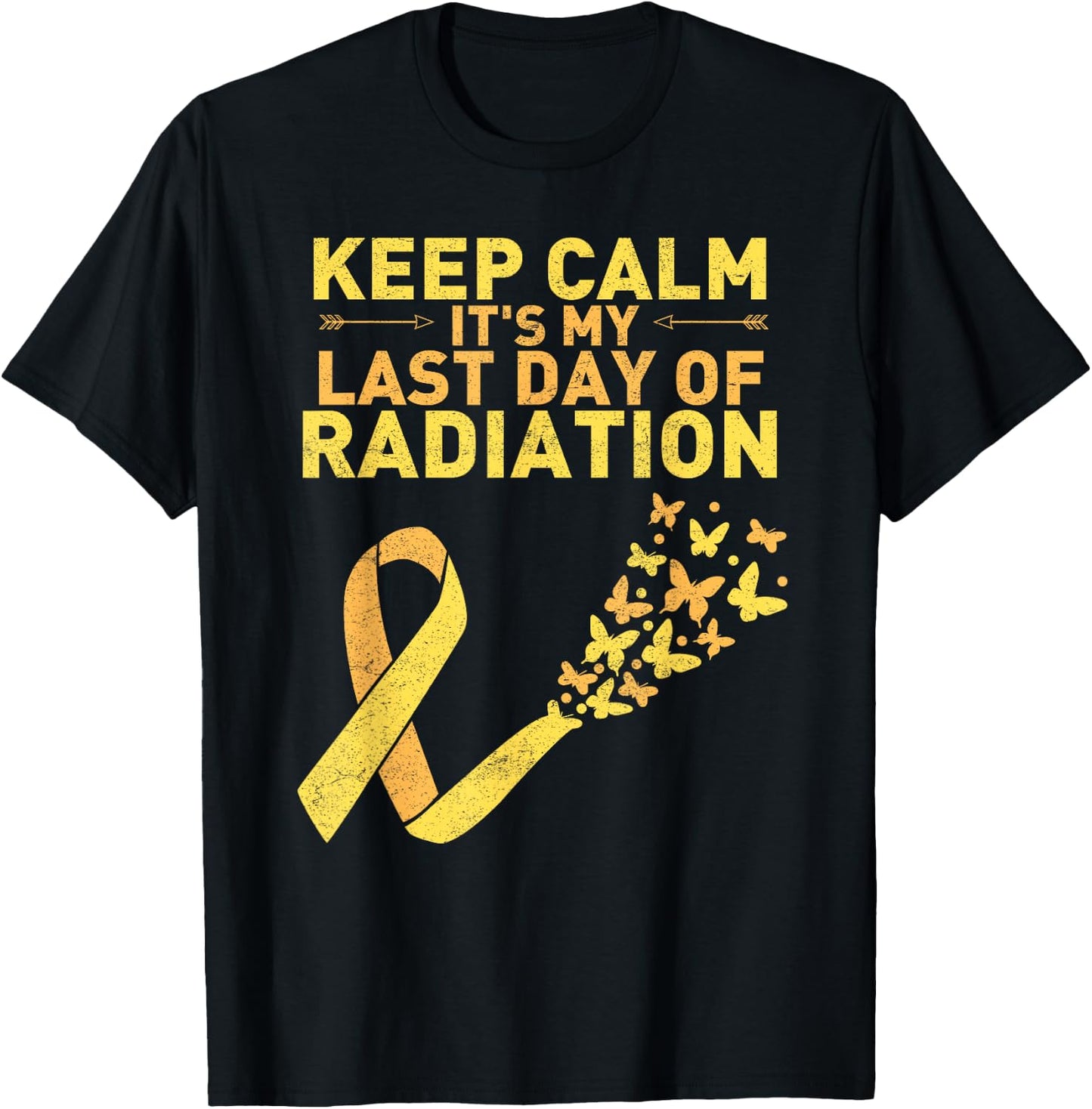 Keep Calm It's My Last Day Of Radiation Cancer Distressed T-Shirt - T-Shirt | Black