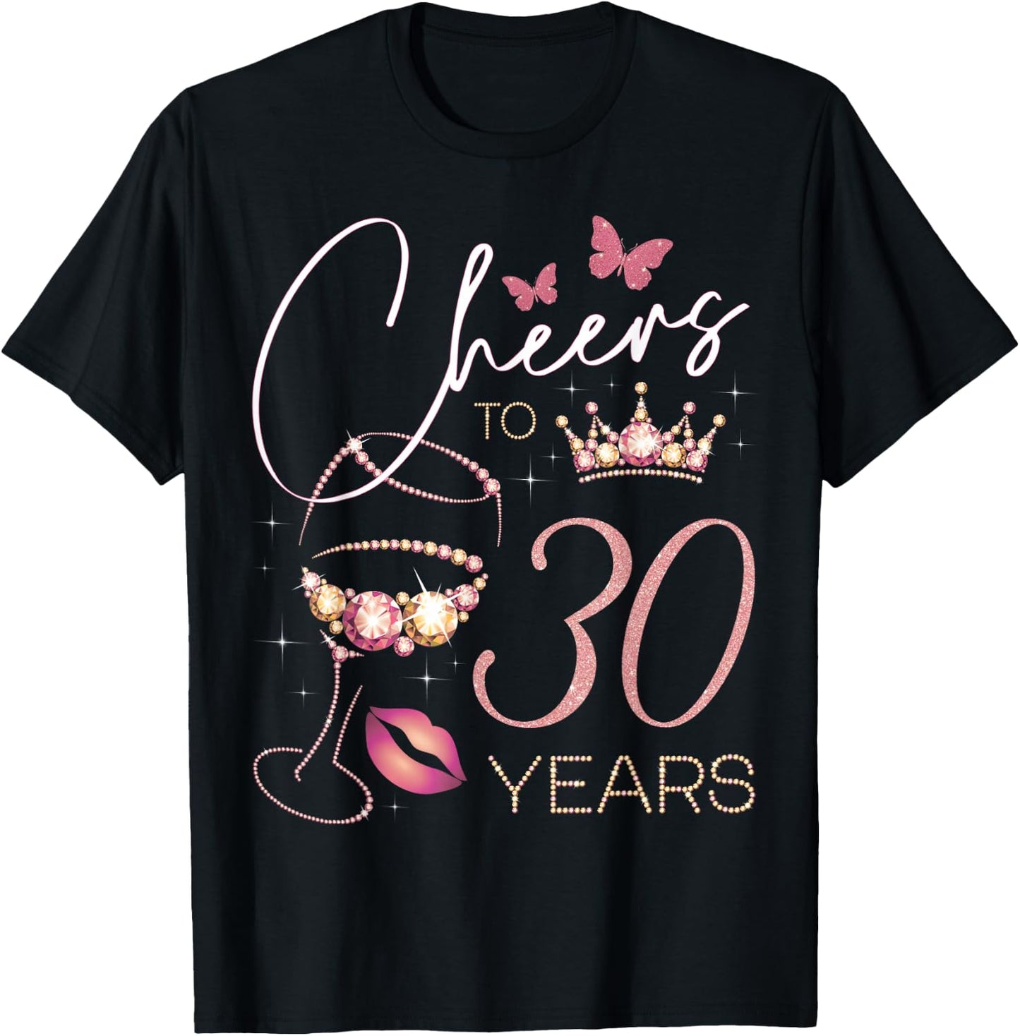 Cheers to 30 Years Old 30th Birthday Party Woman Queen T-Shirt - T-Shirt | Black