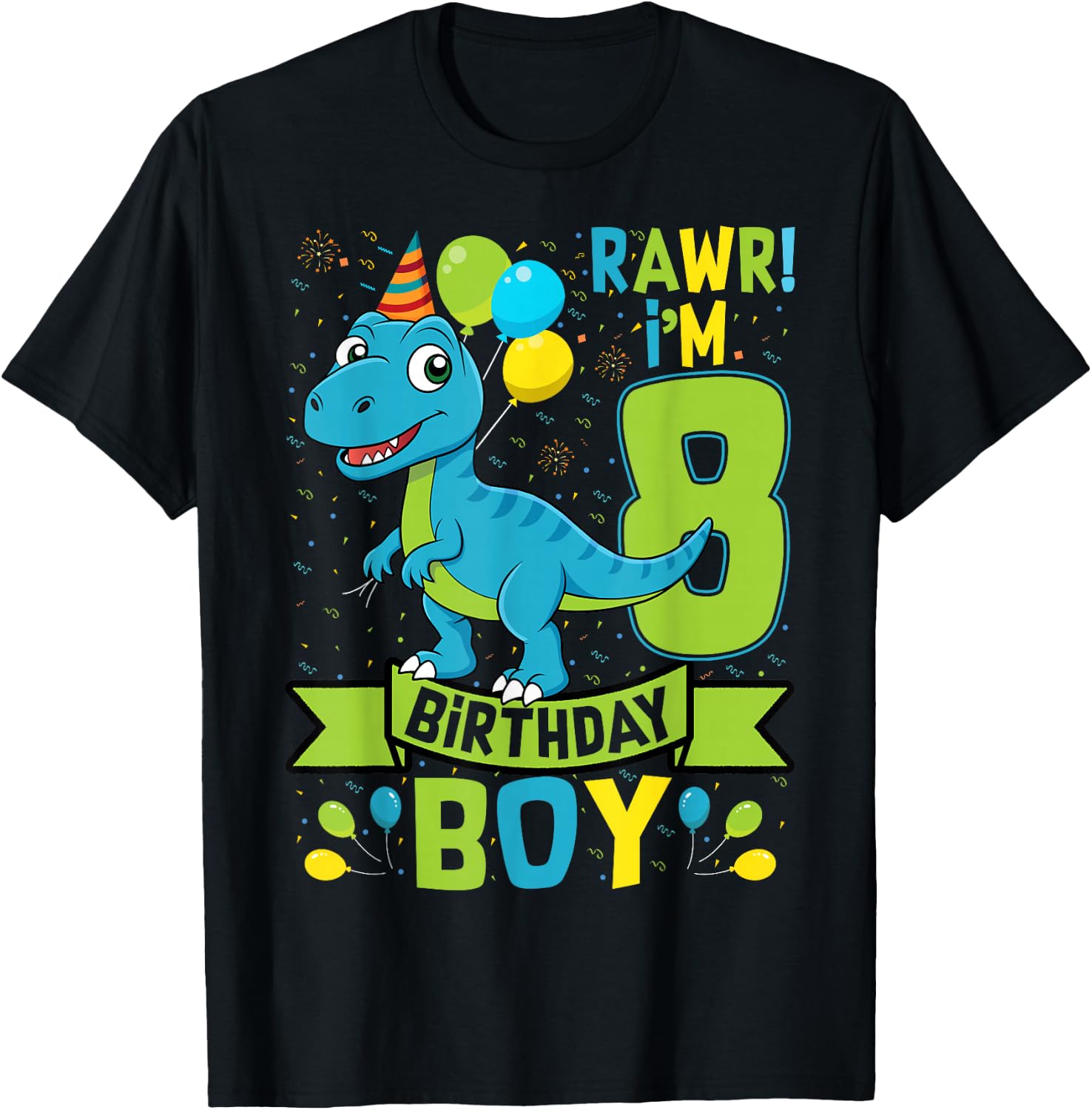 Rawr! I'm 8 Birthday Boy Dinosaur 8 Years Old 8th Birthday T-Shirt - T-Shirt | Black