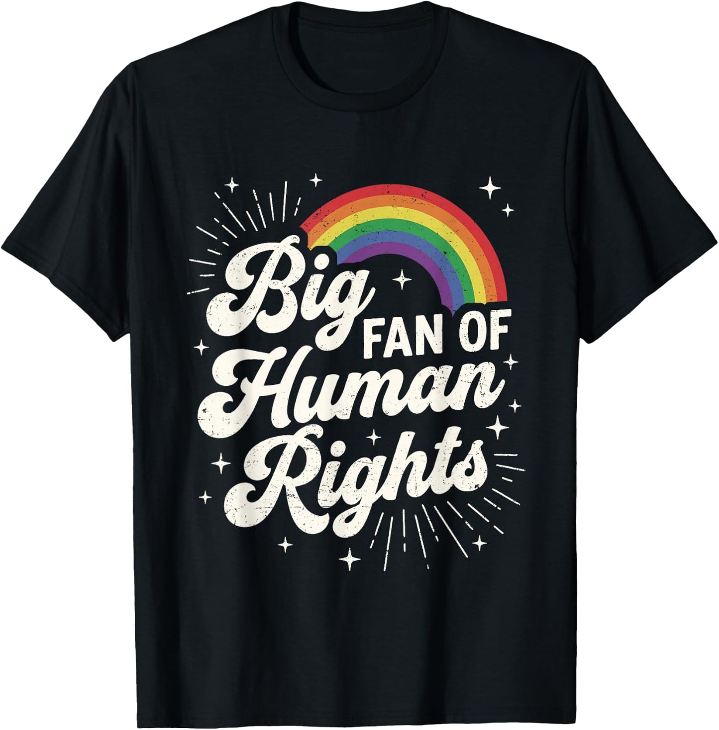 Big Fan of Human Rights Equality Retro Rainbow T-Shirt - T-Shirt | Black