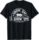 Grow 'em & Show 'em Quote for a Livestock Showing Lover T-Shirt - T-Shirt | Black