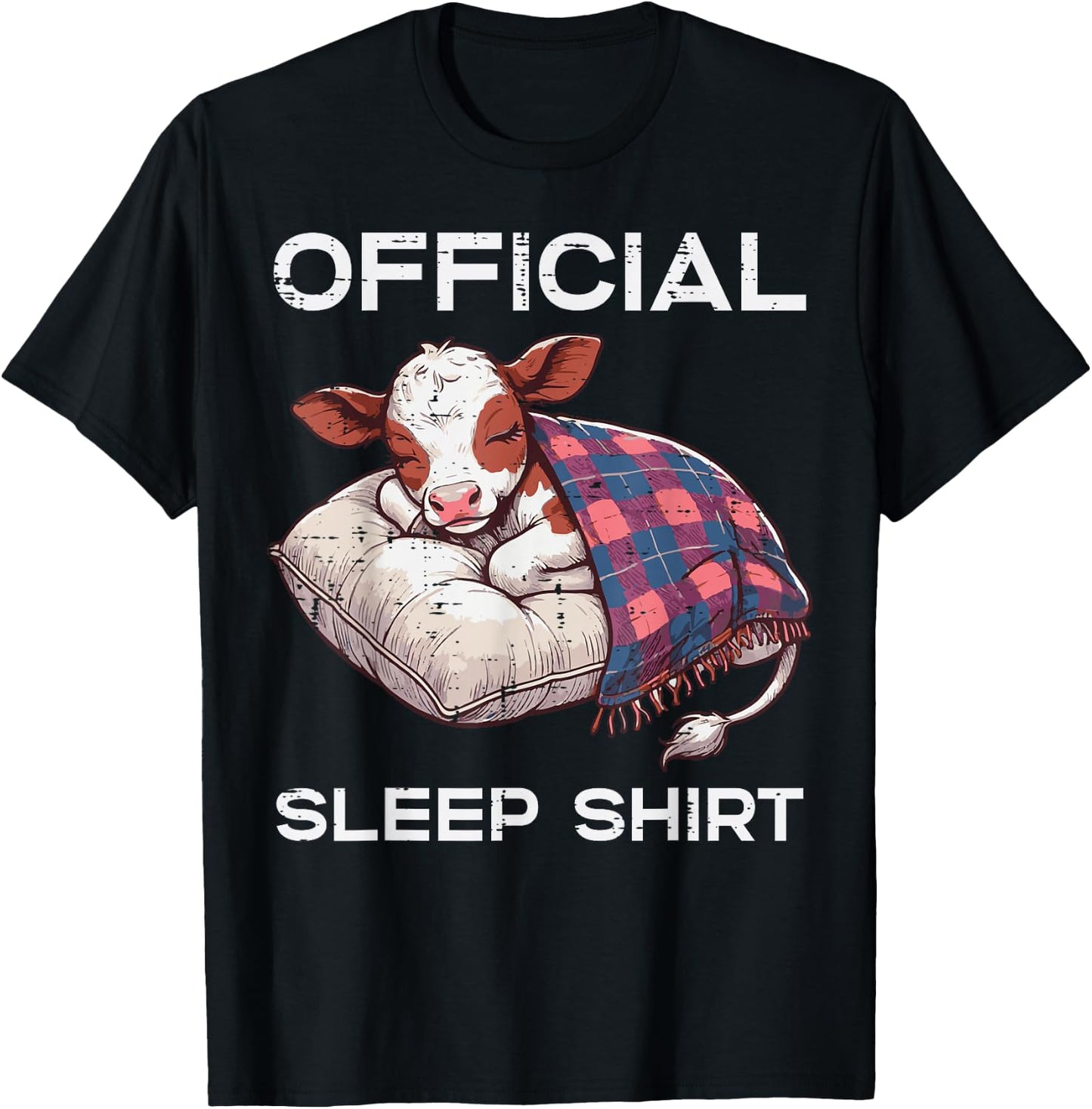 Official Sleep Shirt Cow Pillow Funny Saying Men Women Kids T-Shirt - T-Shirt | Black