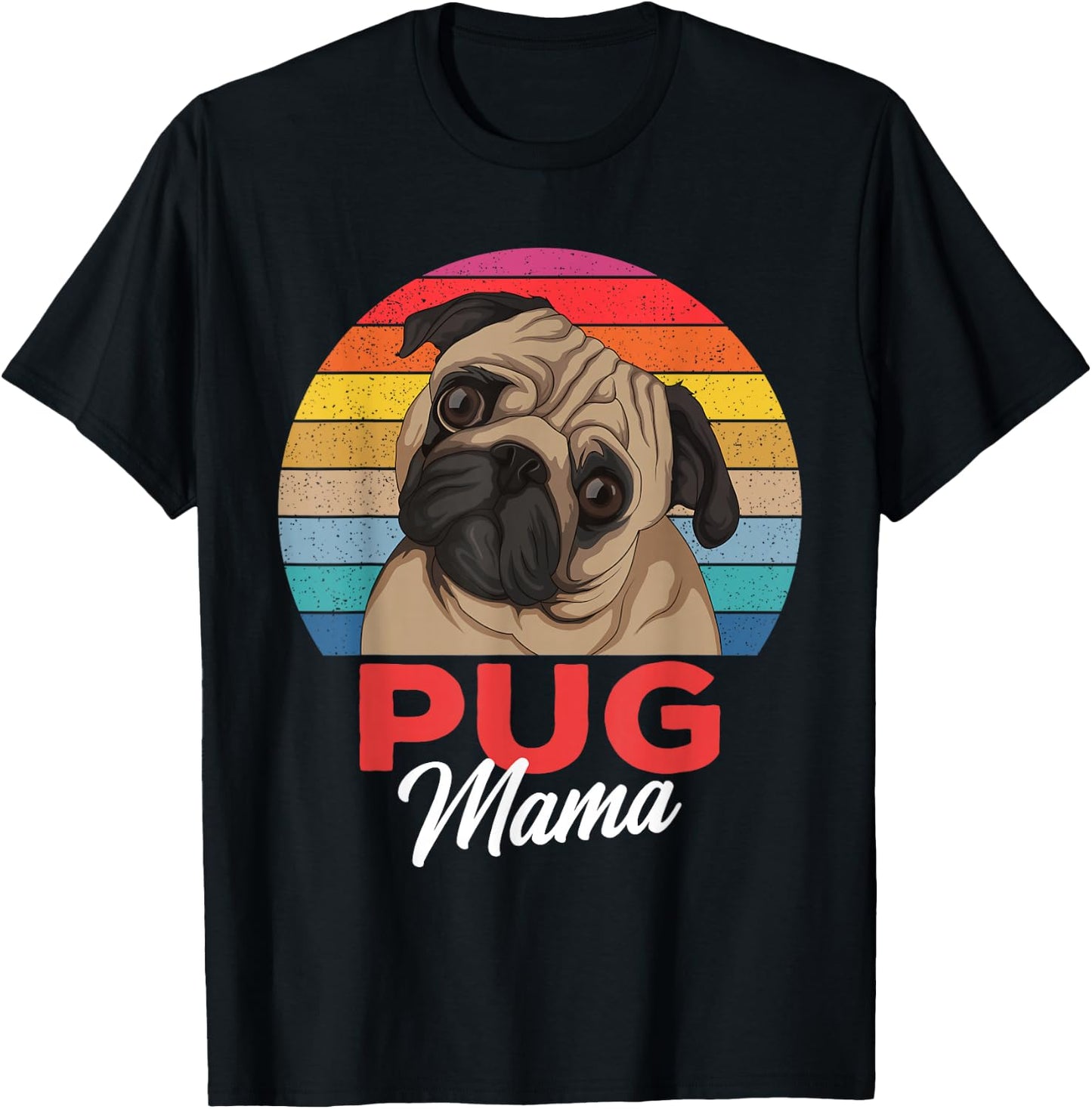 Pug Mama Cute Dog Mom Funny Girls Gift T-Shirt - T-Shirt | Black