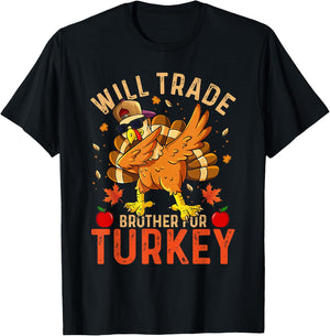 Will Trade Brother for Turkey Funny Thanksgiving Kid Toddler T-Shirt - T-Shirt | Black