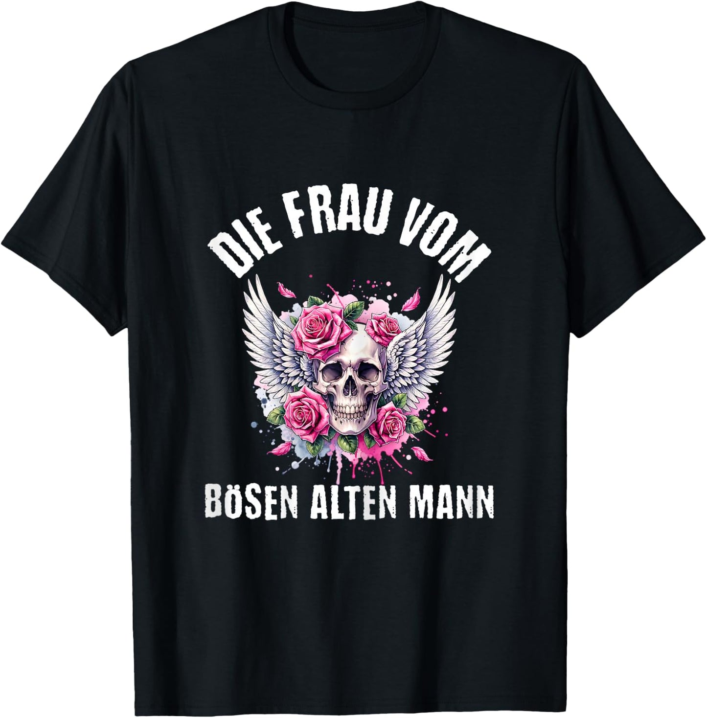 with German Text "Die Frau vom Bösen Alten Mann, black T-Shirt - T-Shirt | Black