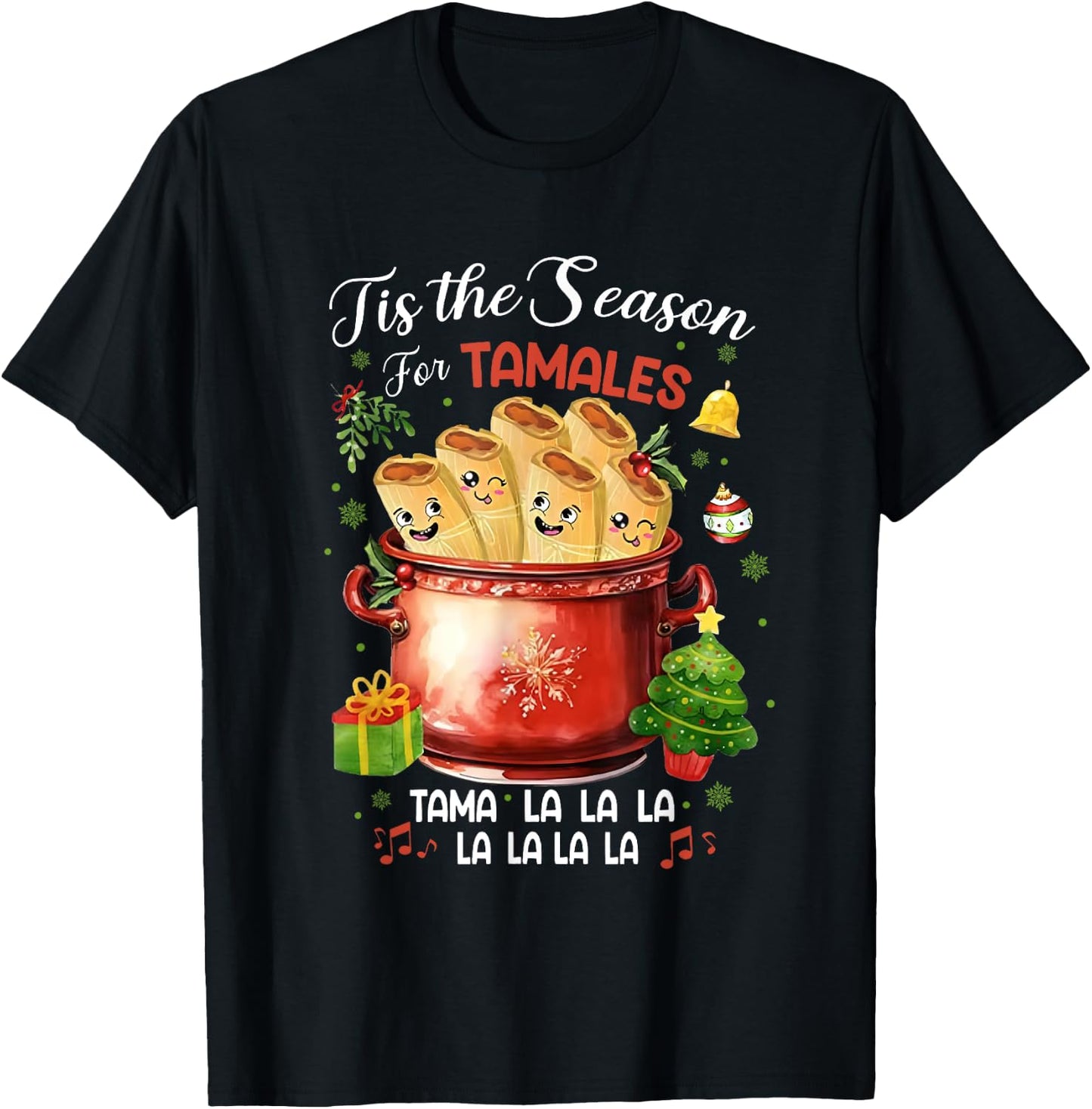 Tis The Season For Tamales Christmas Mexican Food Outfits T-Shirt - T-Shirt | Black