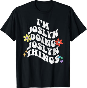 Retro Groovy Im JOSLYN Doing JOSLYN Things Funny Mother's T-Shirt - T-Shirt | Black
