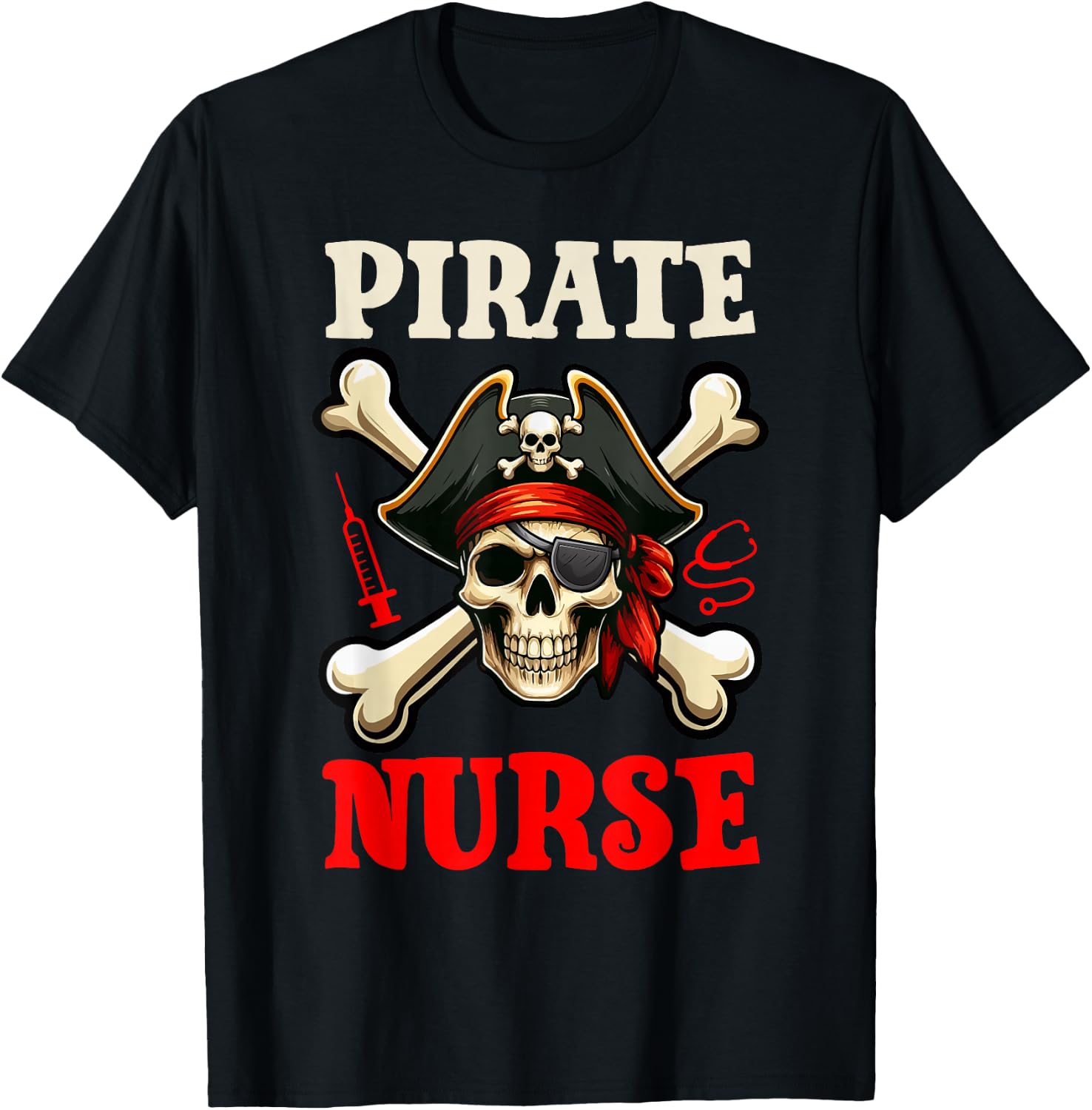 Pirate Nurse Costume Skull Horror Pirate Funny Job Team T-Shirt - T-Shirt | Black