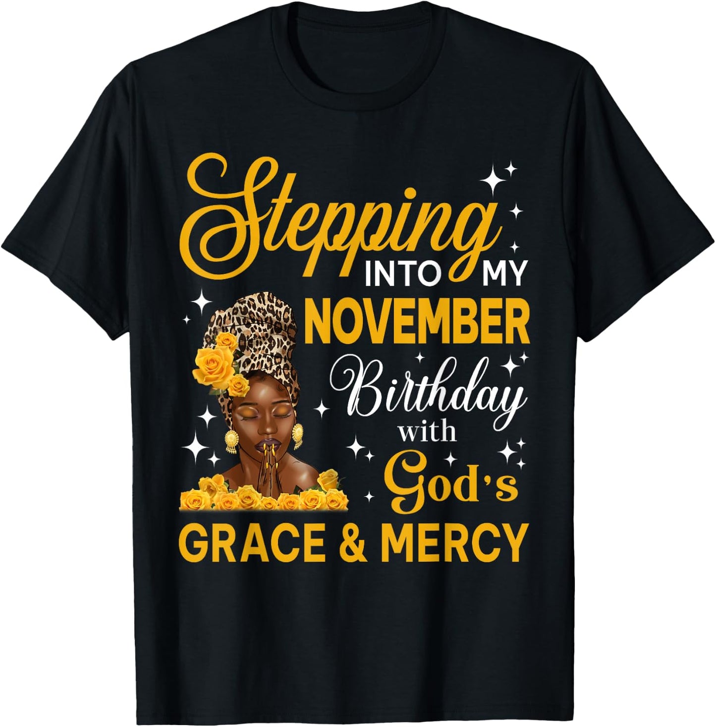 Stepping Into My November Birthday Religious Bday Afro Woman T-Shirt - T-Shirt | Black
