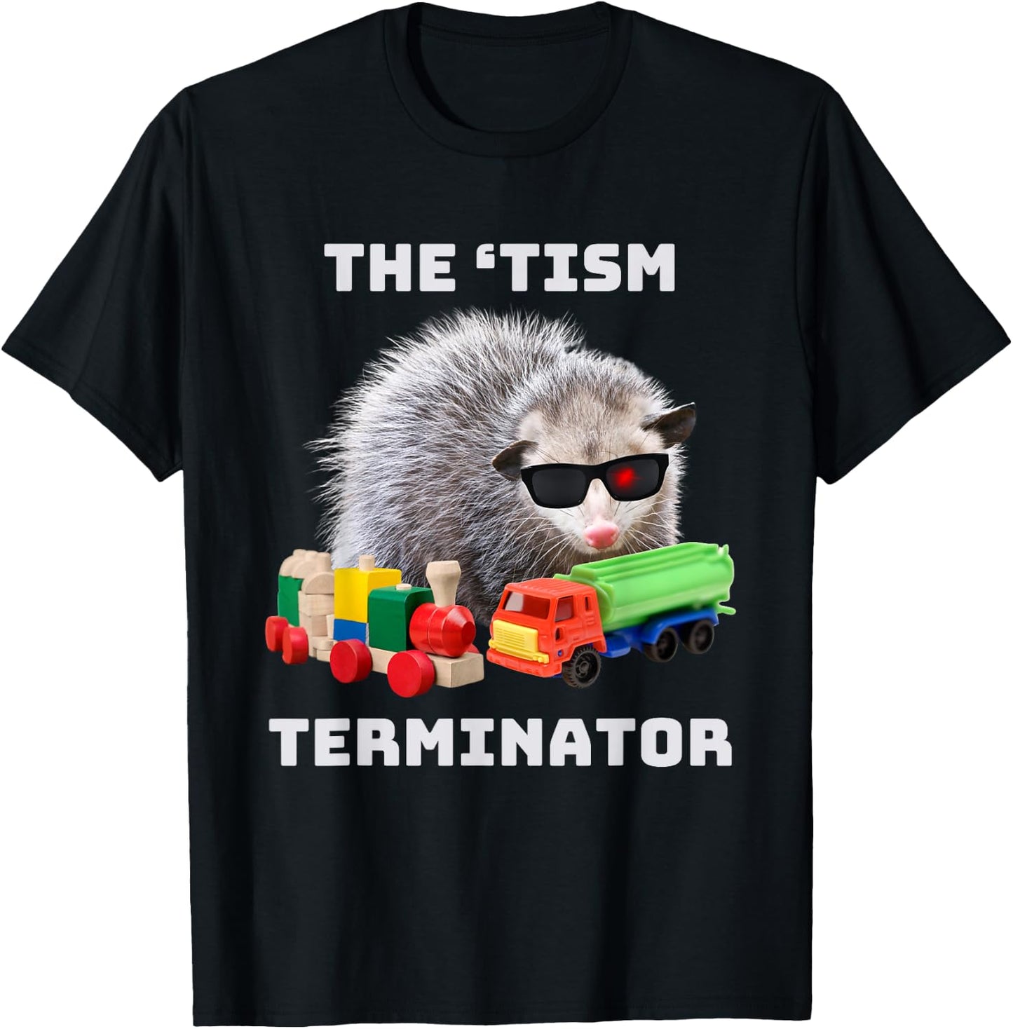 Autism Funny The Tism Meme Autistic Opossum Train Novelty T-Shirt - T-Shirt | Black
