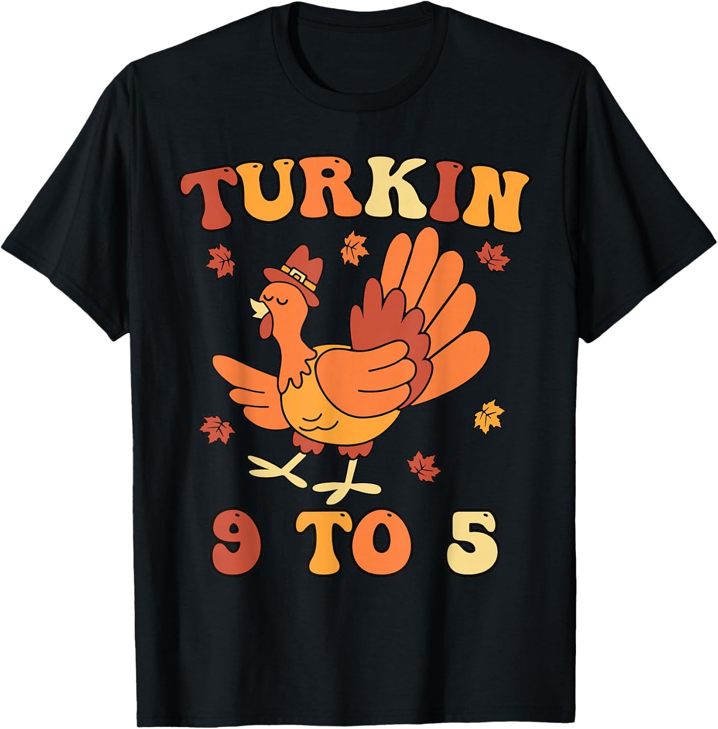 Turkin 9 To 5 Matching Family Thanksgiving Turkey Turkin 9-5 T-Shirt - T-Shirt | Black