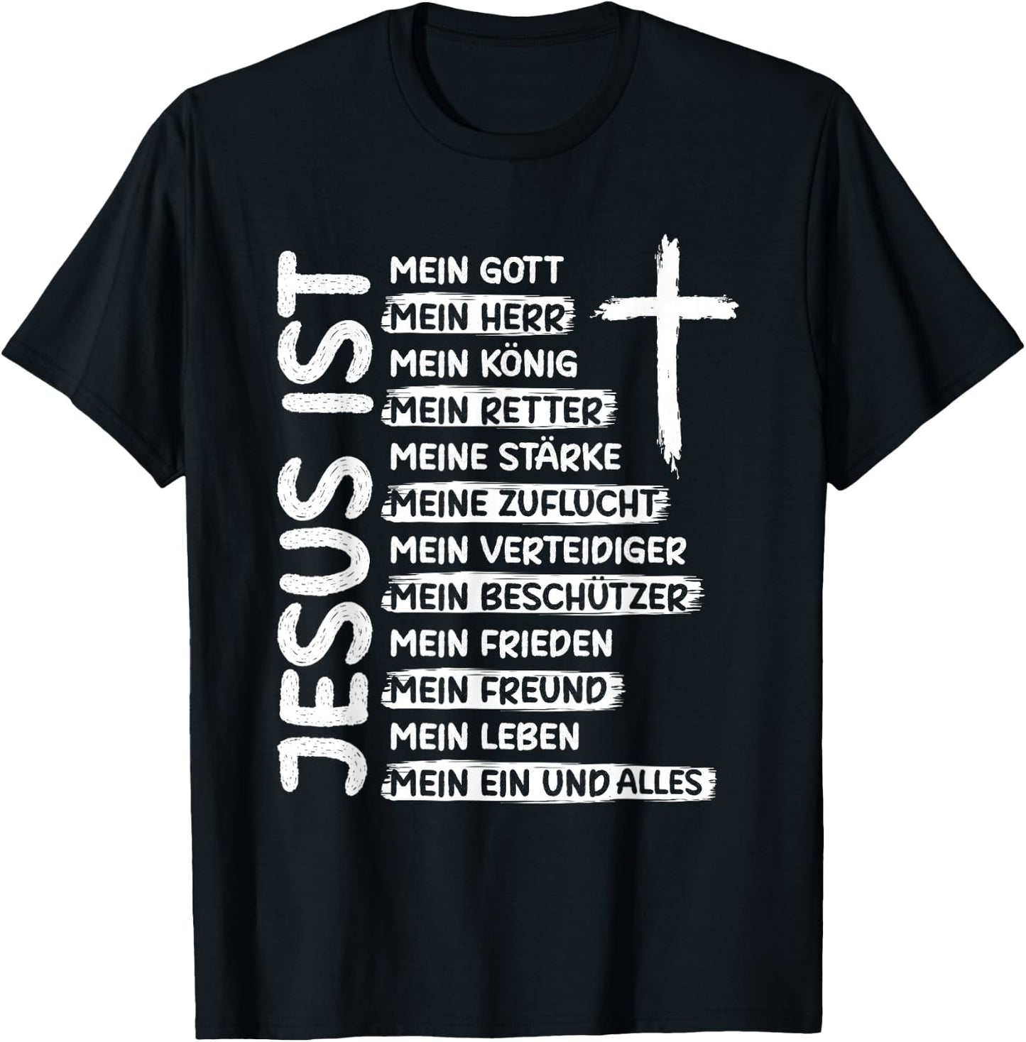 with German Text "Jesus ist Mein Gott Mein Herr" Christianum Christen Jesus, black T-Shirt - T-Shirt | Black