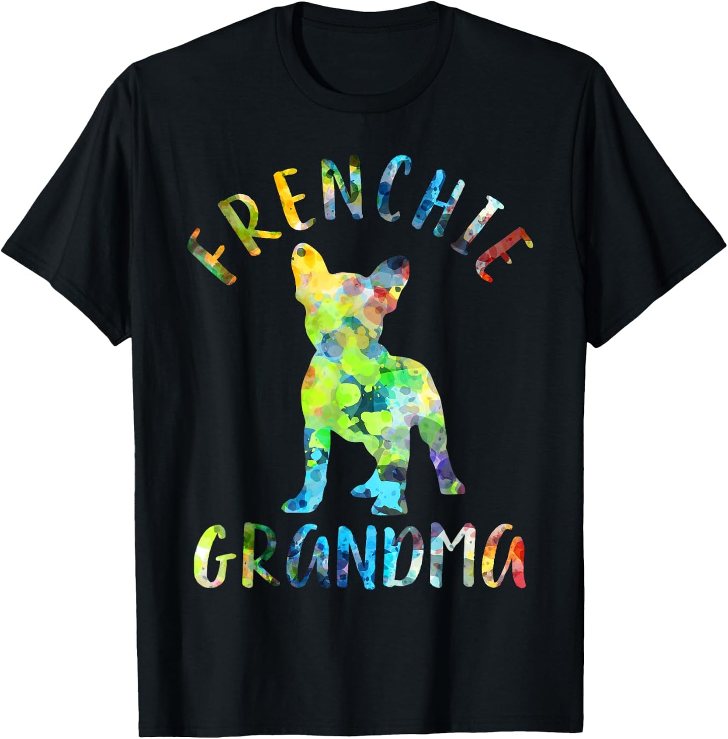 Frenchie Grandma Funny French Bulldog Owner T-Shirt - T-Shirt | Black