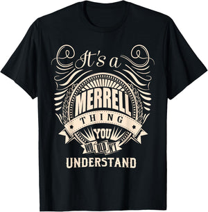 It is a MERRELL Thing You Wouldn't Understand Gifts T-Shirt - T-Shirt | Black
