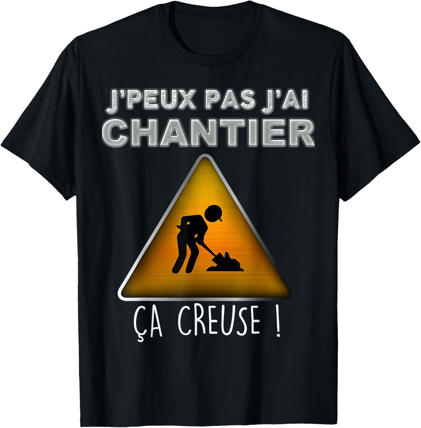 Je Peux Pas J'ai Chantier ça Hollow Construction , Black, S T-Shirt - T-Shirt | Black