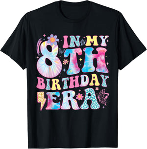 In My 8th Birthday Era Eight Bday 8 Year Old Birthday Girl T-Shirt - T-Shirt | Black