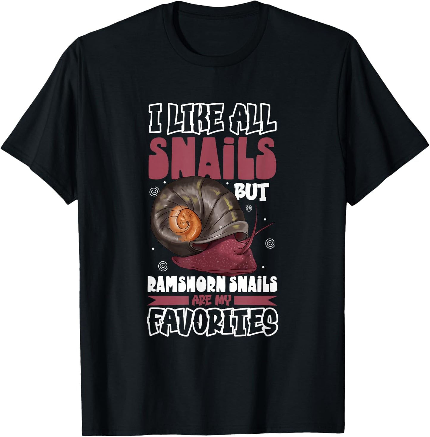 Favorite snail - Ramshorn Snail T-Shirt - T-Shirt | Black