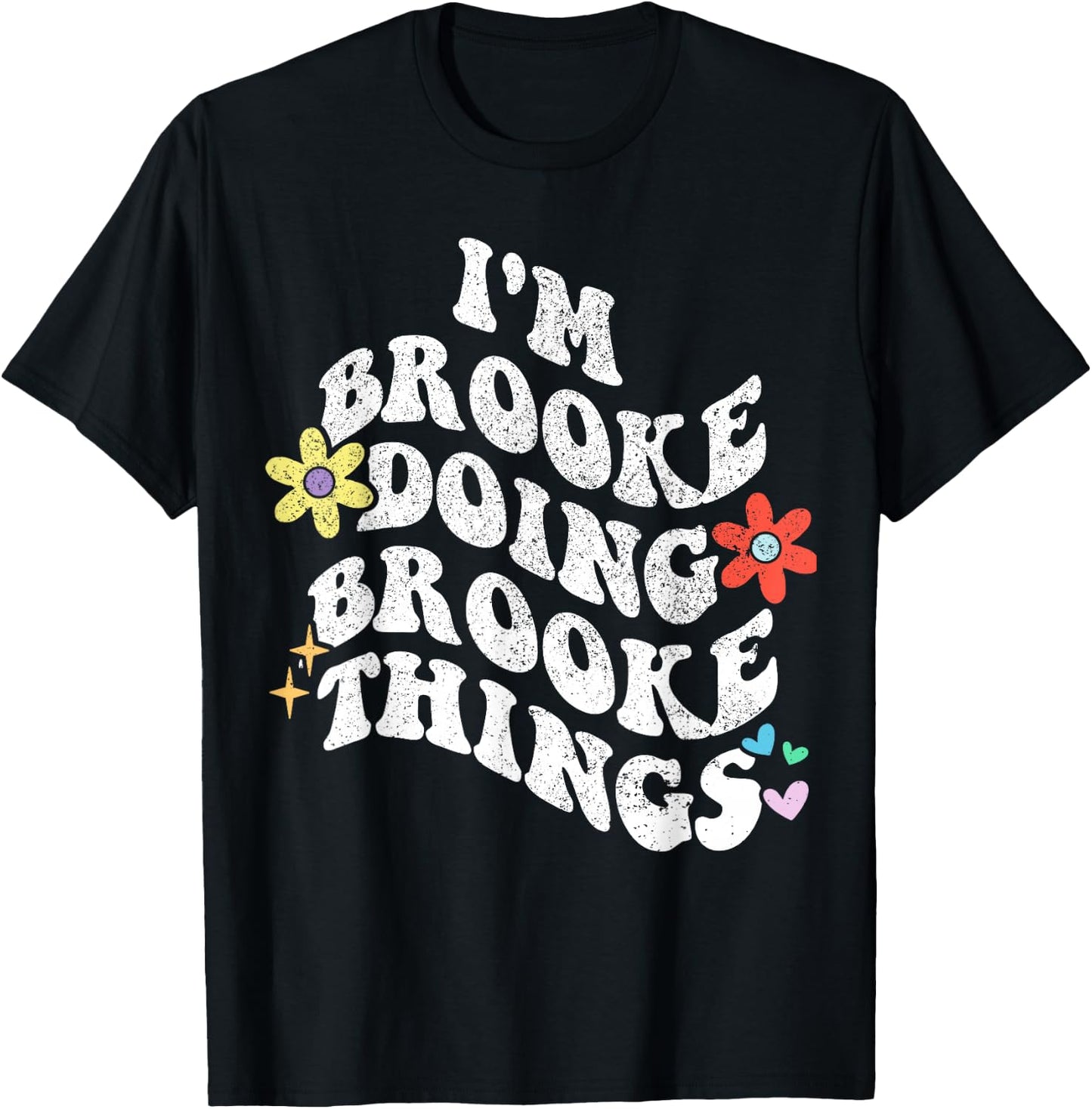 Retro Groovy Im BROOKE Doing BROOKE Things Funny Mother's T-Shirt - T-Shirt | Black