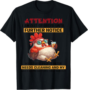 Attention I am Out of Order Until Further Notice My Stupid T-Shirt - T-Shirt | Black