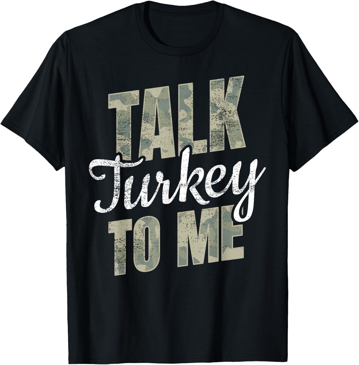 Turkey Hunting I Talk Turkey To Me I Turkey Hunter T-Shirt - T-Shirt | Black