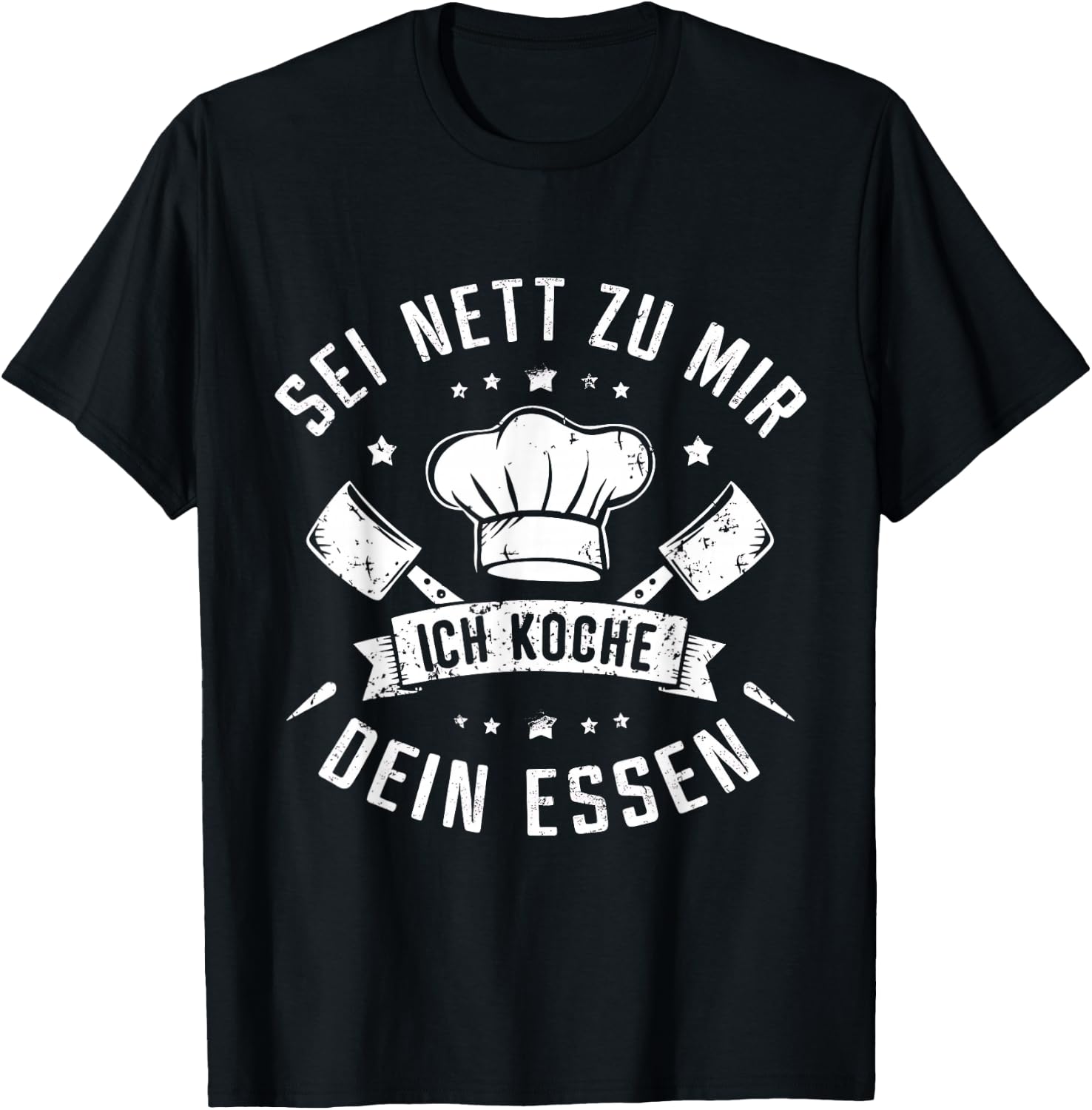 with German Text "Sei Nett Zu Mir Ich Koche Dein Essen Koch Hobbykoch Chefkoch, black T-Shirt - T-Shirt | Black