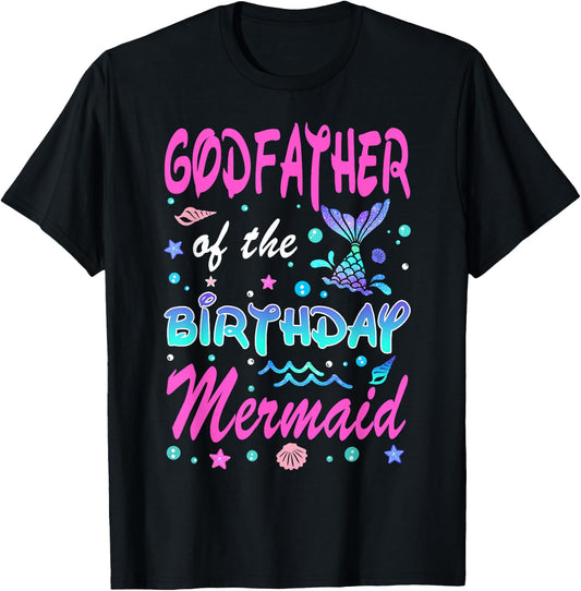 God Father Of The Birthday Mermaid Family Matching Party T-Shirt - T-Shirt | Black