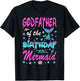 God Father Of The Birthday Mermaid Family Matching Party T-Shirt - T-Shirt | Black