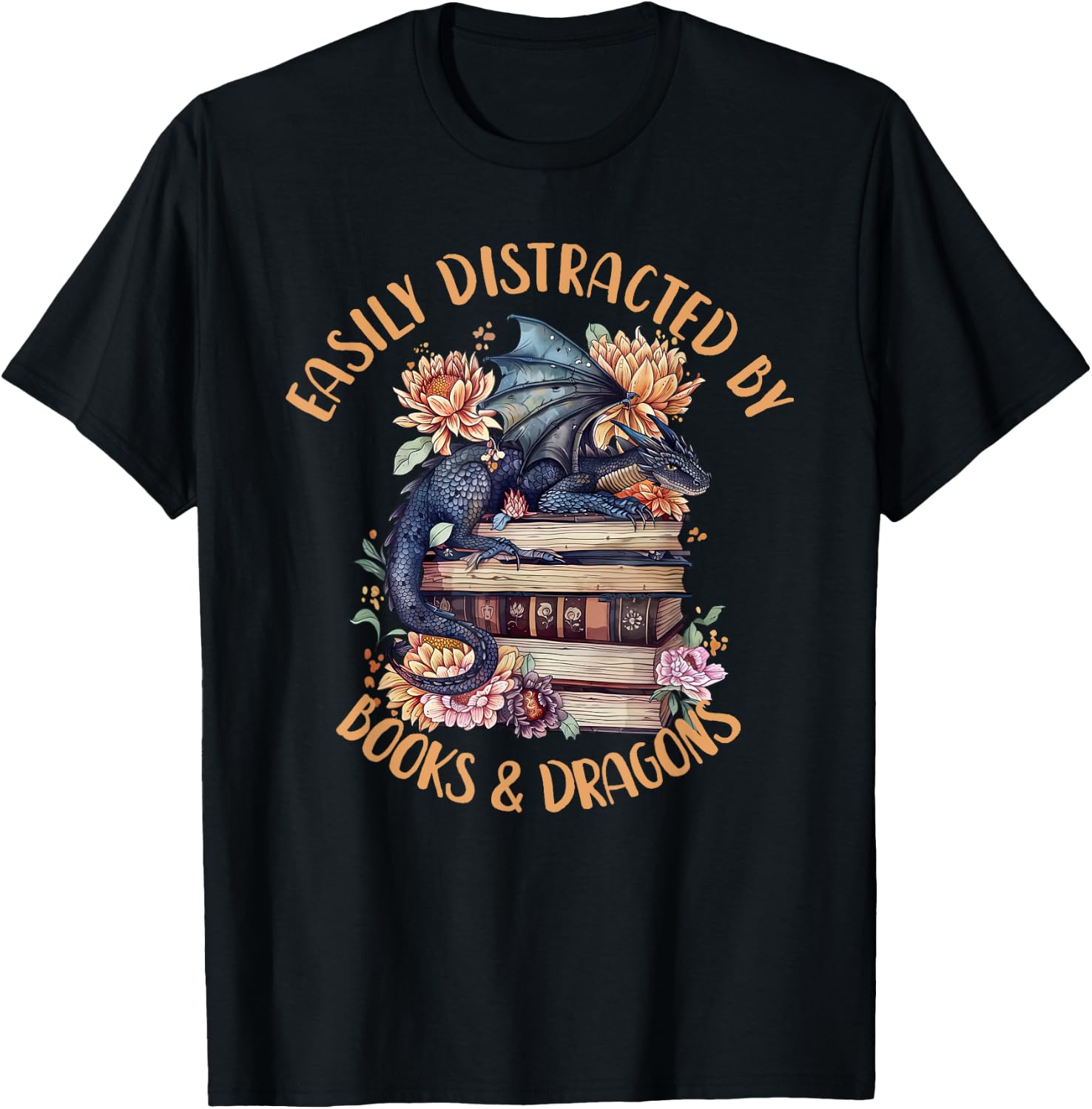 Easily Distracted By Books & Dragons Romantasy Book Lover T-Shirt - T-Shirt | Black