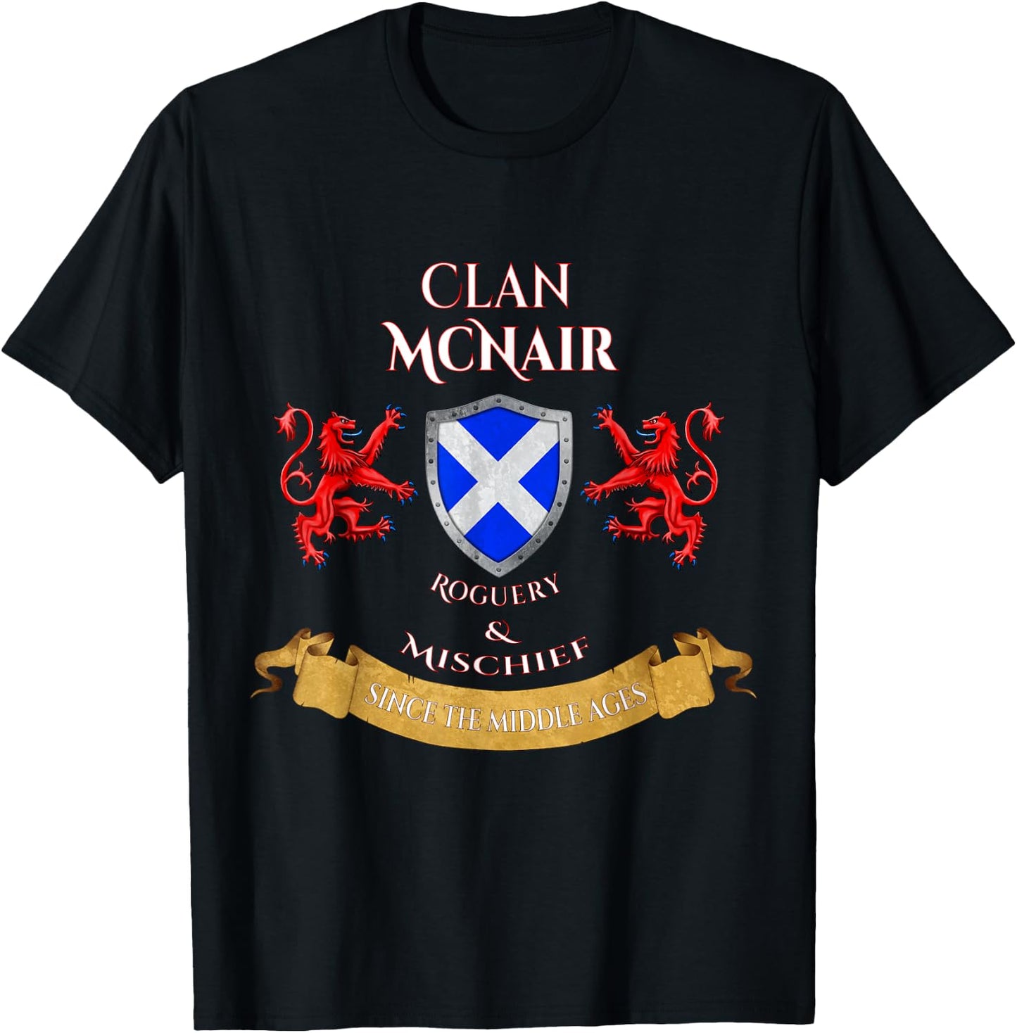 McNair Scottish Family Clan Middle Ages Mischief T-Shirt - T-Shirt | Black