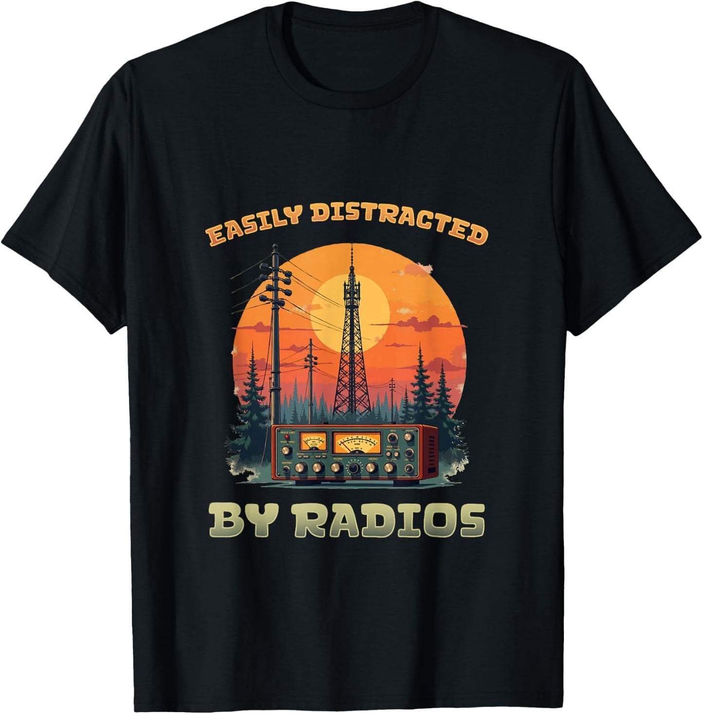 Easily Distracted by radios l Ham Radio Amateur Radio T-Shirt - T-Shirt | Black