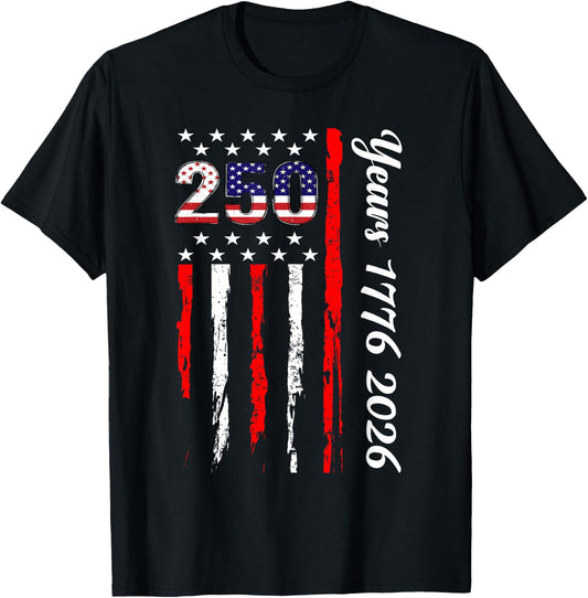 250 Years 1776-2026 Flag 250th Birthday 4th of July T-Shirt - T-Shirt | Black