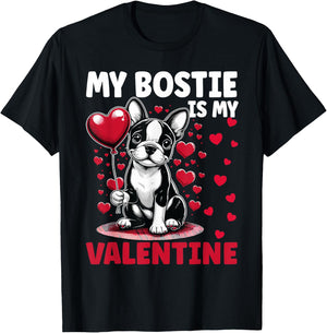 My Bostie Is My Valentine Boston Terrier Dog Valentine's Day T-Shirt - T-Shirt | Black