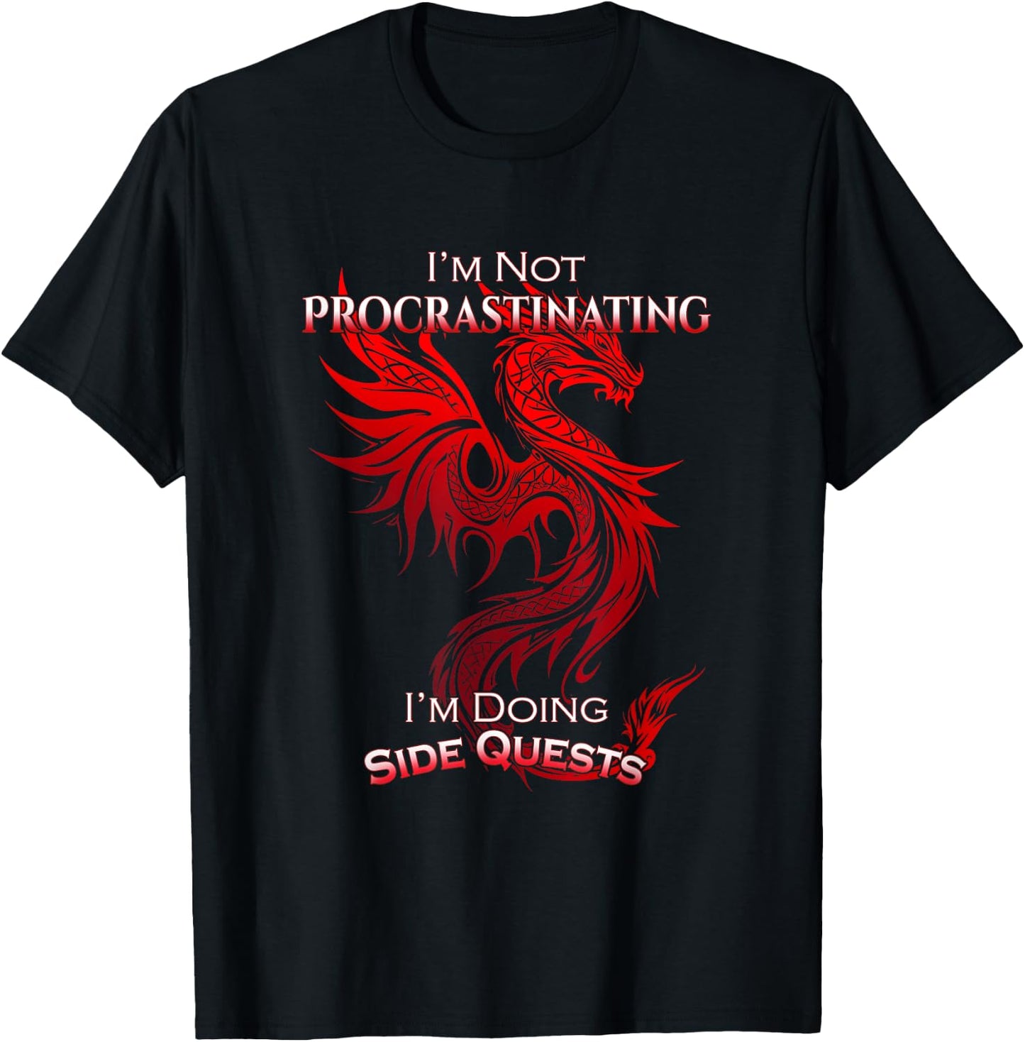 I'm Not Procrastinating I'm Doing Side Quests RPG Game Gamer T-Shirt - T-Shirt | Black