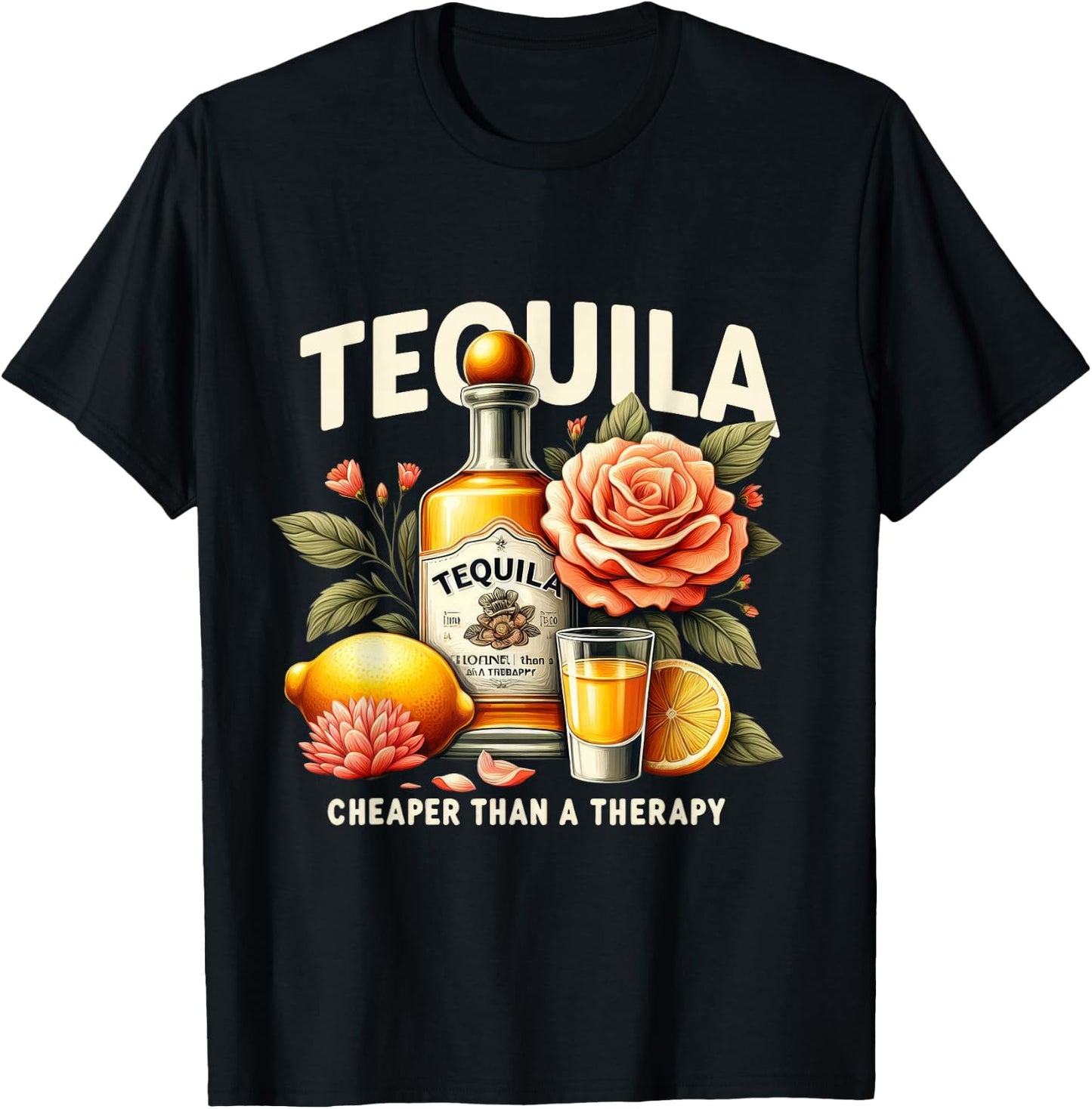 Tequila Cheaper Than A Therapy Mexican Cinco De Mayo T-Shirt - T-Shirt | Black